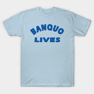 Banquo Lives T-Shirt